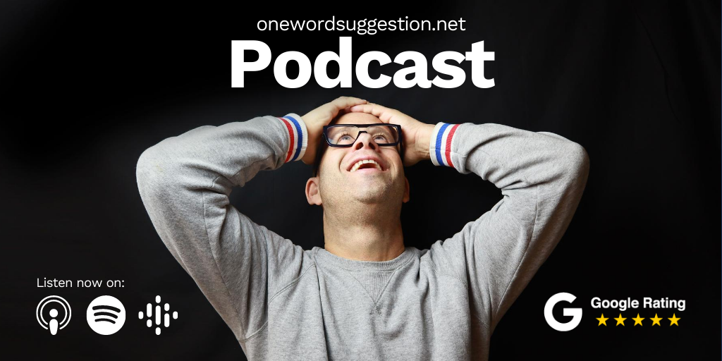 One Word Suggestion Podcast with Eran Thomson